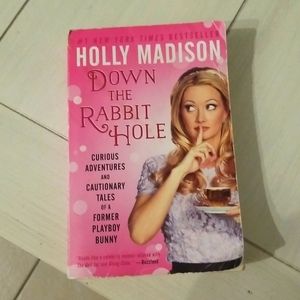 Down The Rabbit Hole ~ by Holly Madison  Paperback Book